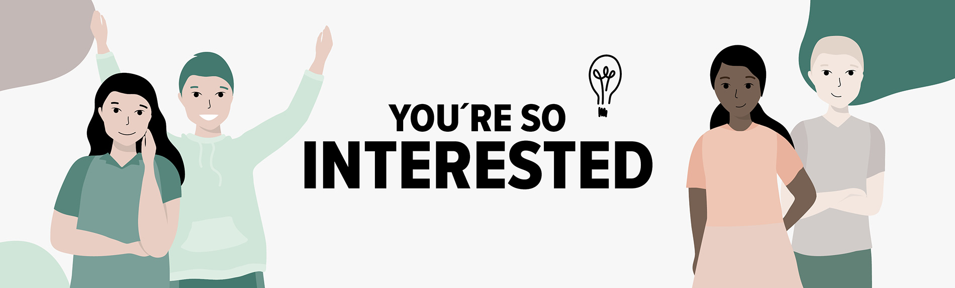 You´re so interested