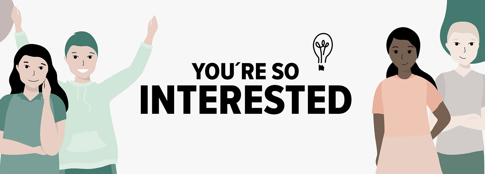 You´re so interested